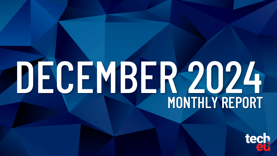 Tech.eu Monthly Report: December 2024.